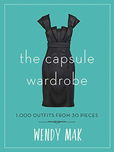 The Capsule Wardrobe por Wendy Mak