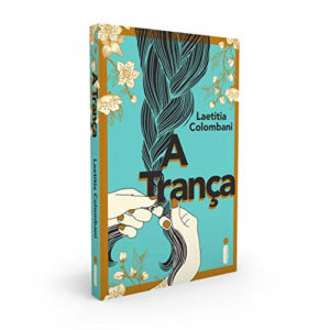 A trança - Laetitia Colombani | Coletivo Nerd